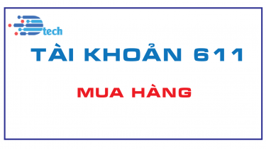T&Agrave;I KHOẢN 611 - MUA H&Agrave;NG  (Th&ocirc;ng tư 200/2014/TT-BTC)