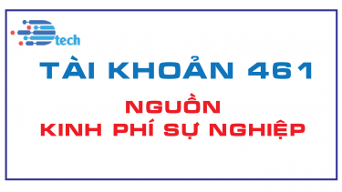 T&Agrave;I KHOẢN 461 - NGUỒN KINH PH&Iacute; SỰ NGHIỆP  (Th&ocirc;ng tư 200/2014/TT-BTC)
