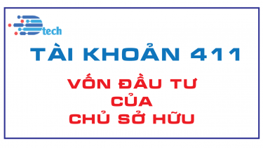 T&Agrave;I KHOẢN 411 - VỐN ĐẦU TƯ CỦA CHỦ SỞ HỮU  (Th&ocirc;ng tư 200/2014/TT-BTC)