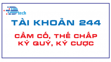 T&Agrave;I KHOẢN 244 - CẦM CỐ, THẾ CHẤP, K&Yacute; QUỸ, K&Yacute; CƯỢC  (Th&ocirc;ng tư 200/2014/TT-BTC)