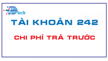 T&Agrave;I KHOẢN 242 - CHI PH&Iacute; TRẢ TRƯỚC  (Th&ocirc;ng tư 200/2014/TT-BTC)