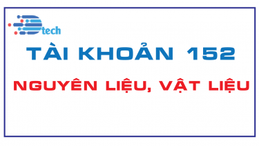T&Agrave;I KHOẢN 152 - NGUY&Ecirc;N LIỆU, VẬT LIỆU  (Th&ocirc;ng tư 200/2014/TT-BTC)