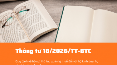Th&ocirc;ng tư số 18/2026/TT-BTC của Bộ T&agrave;i ch&iacute;nh: Quy định về hồ sơ, thủ tục quản l&yacute; thuế đối với hộ kinh doanh, c&aacute; nh&acirc;n kinh doanh